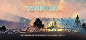 Symbiosis Gathering 2016: Family Tree: September 22-25, Woodward Reservoir, CA
